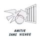 amitiAc sans visage